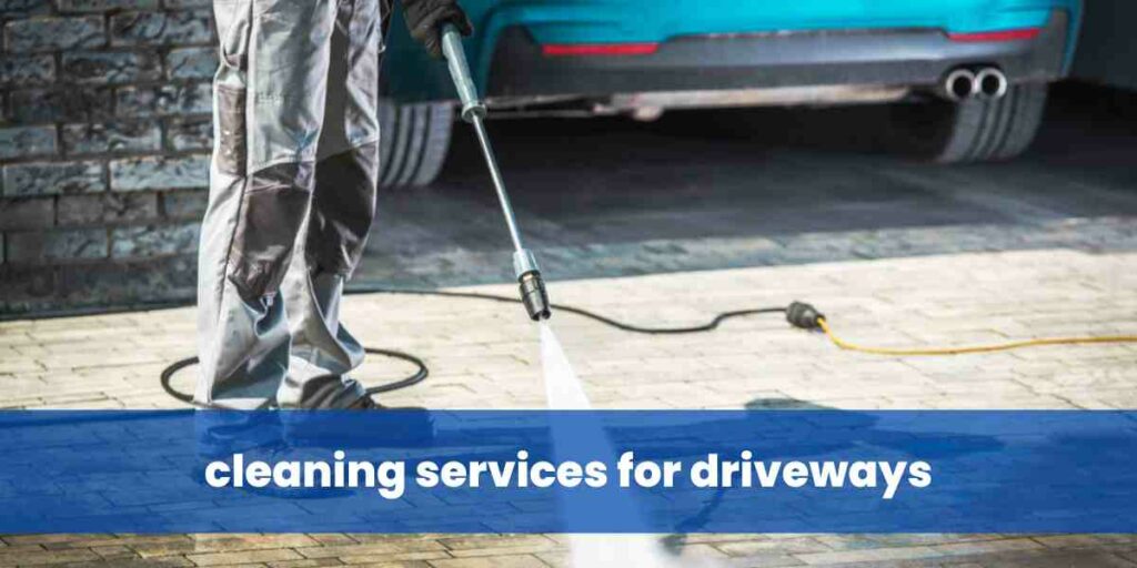 cleaning services for driveways