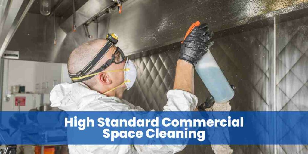 high standard commercial space cleaning