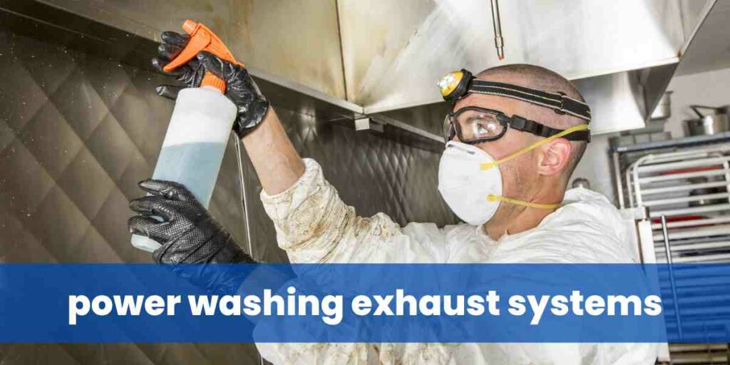 power washing exhaust systems